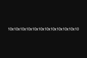 10x10x10x10x10x10x10x10x10x10x10x10