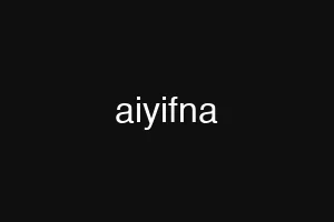 aiyifna