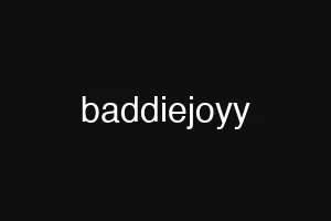 baddiejoyy