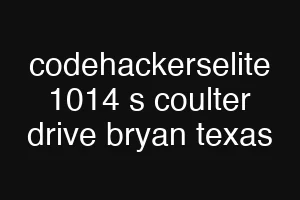 codehackerselite 1014 s coulter drive bryan texas